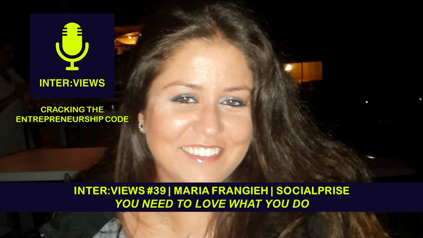 Podcast you need to love what you do maria frangieh blogger entrepreneur